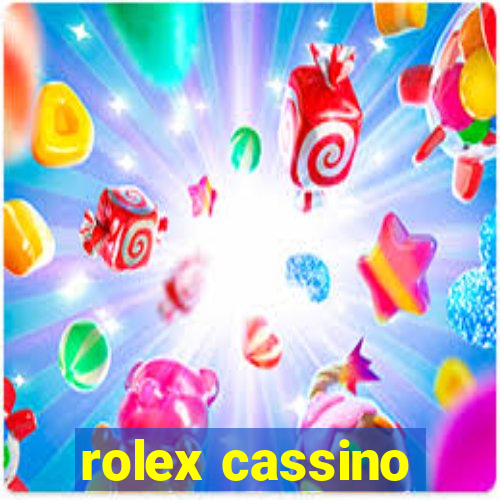 rolex cassino